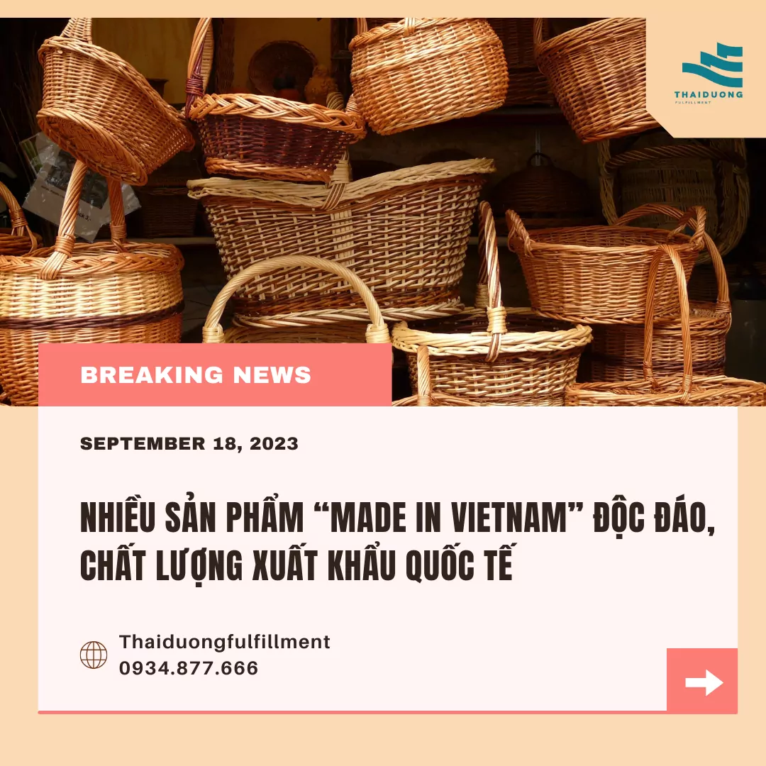 Nhiều sản phẩm “Made in Vietnam” độc đáo, chất lượng xuất khẩu quốc tế